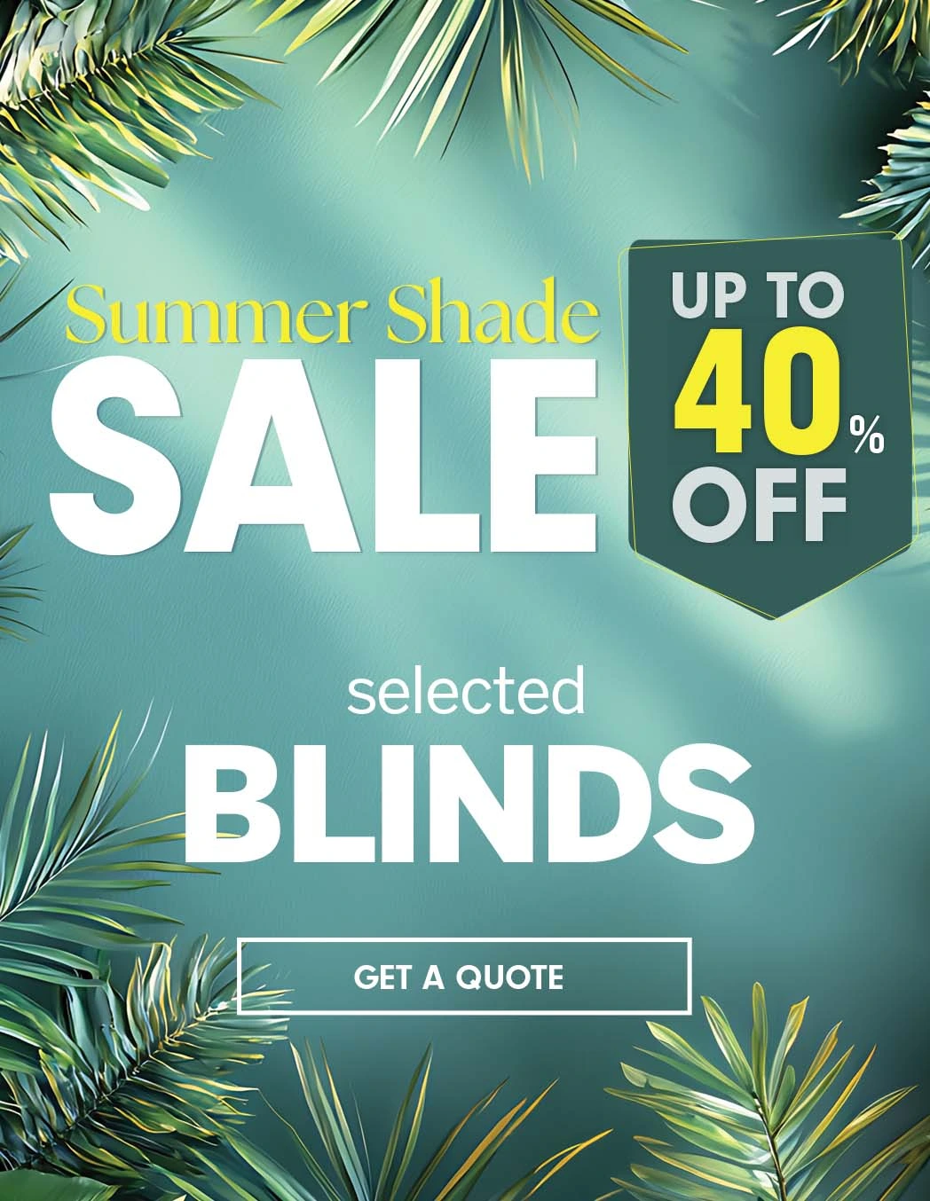 Summer Sale On for Blinds in Melbourne & Canberra